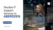 Flexible IT Support Services in Aberdeen